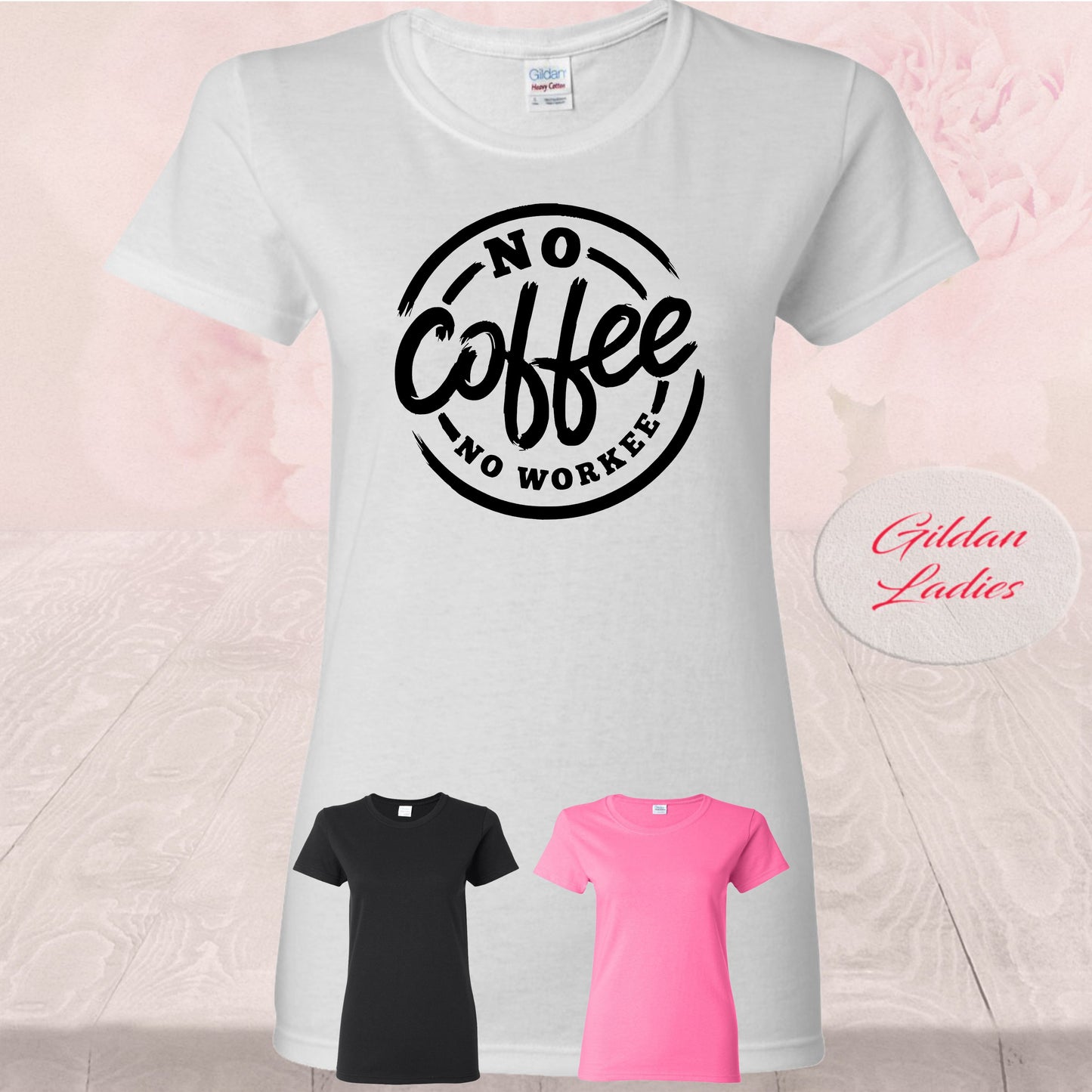 No Coffee No Workee T-Shirt - Caffeine Lover, Funny Gift