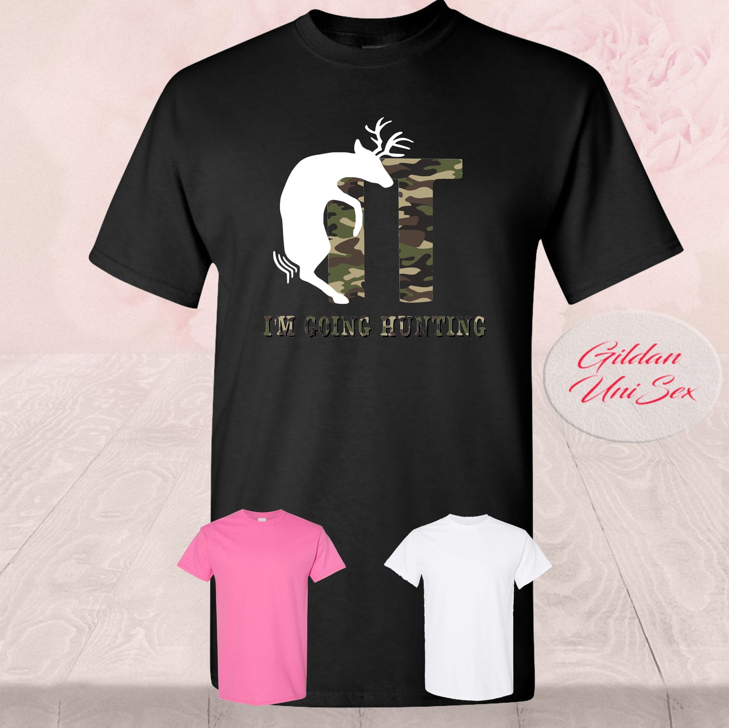F*ck It I'm Going Hunting Camo, Shirts