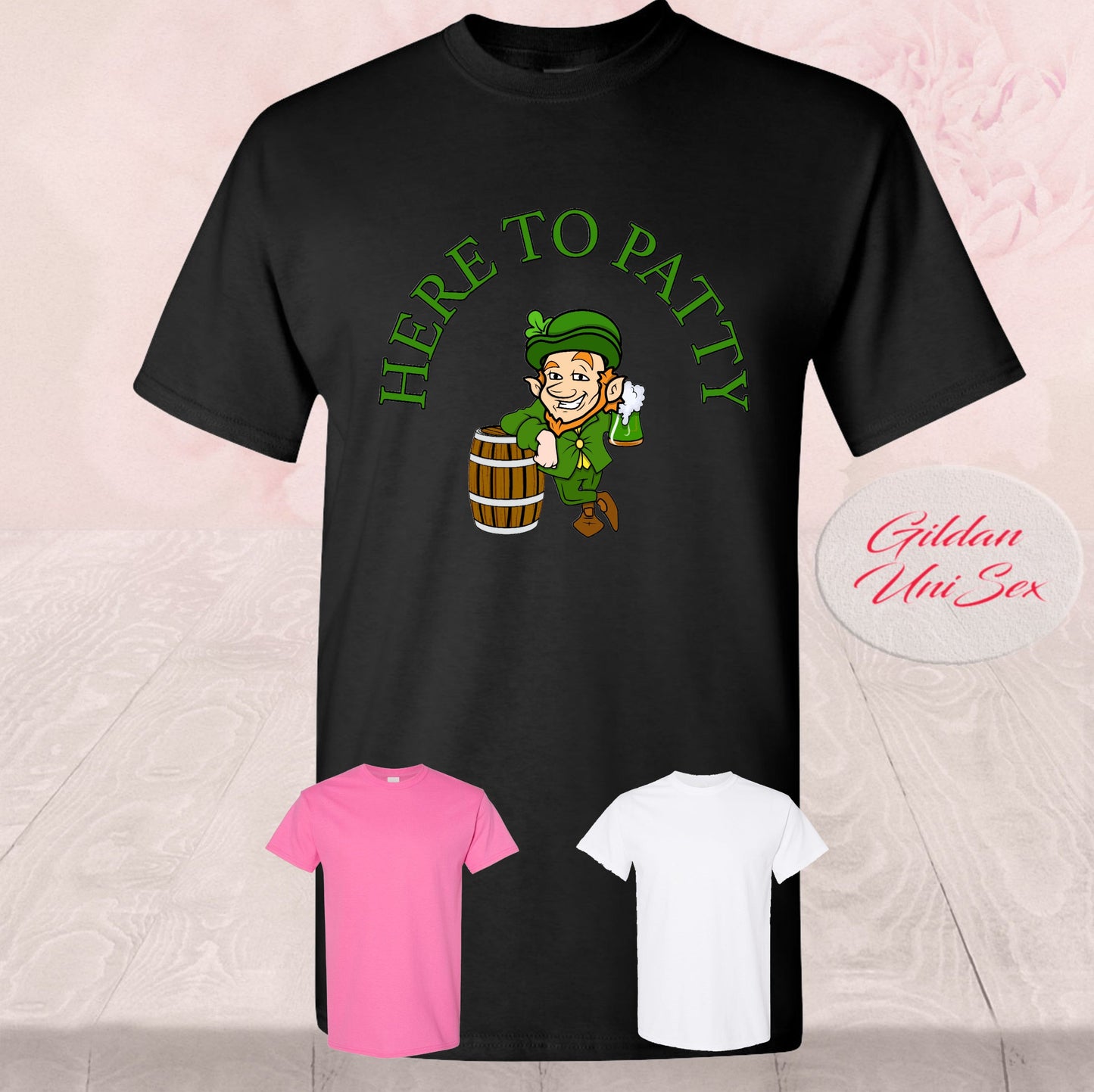 Here To Patty St. Patrick's Day, T Shirt