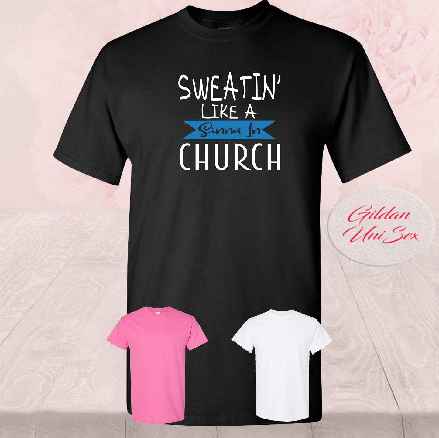 Sweatin Like A Sinner In Church Blue, Shirts