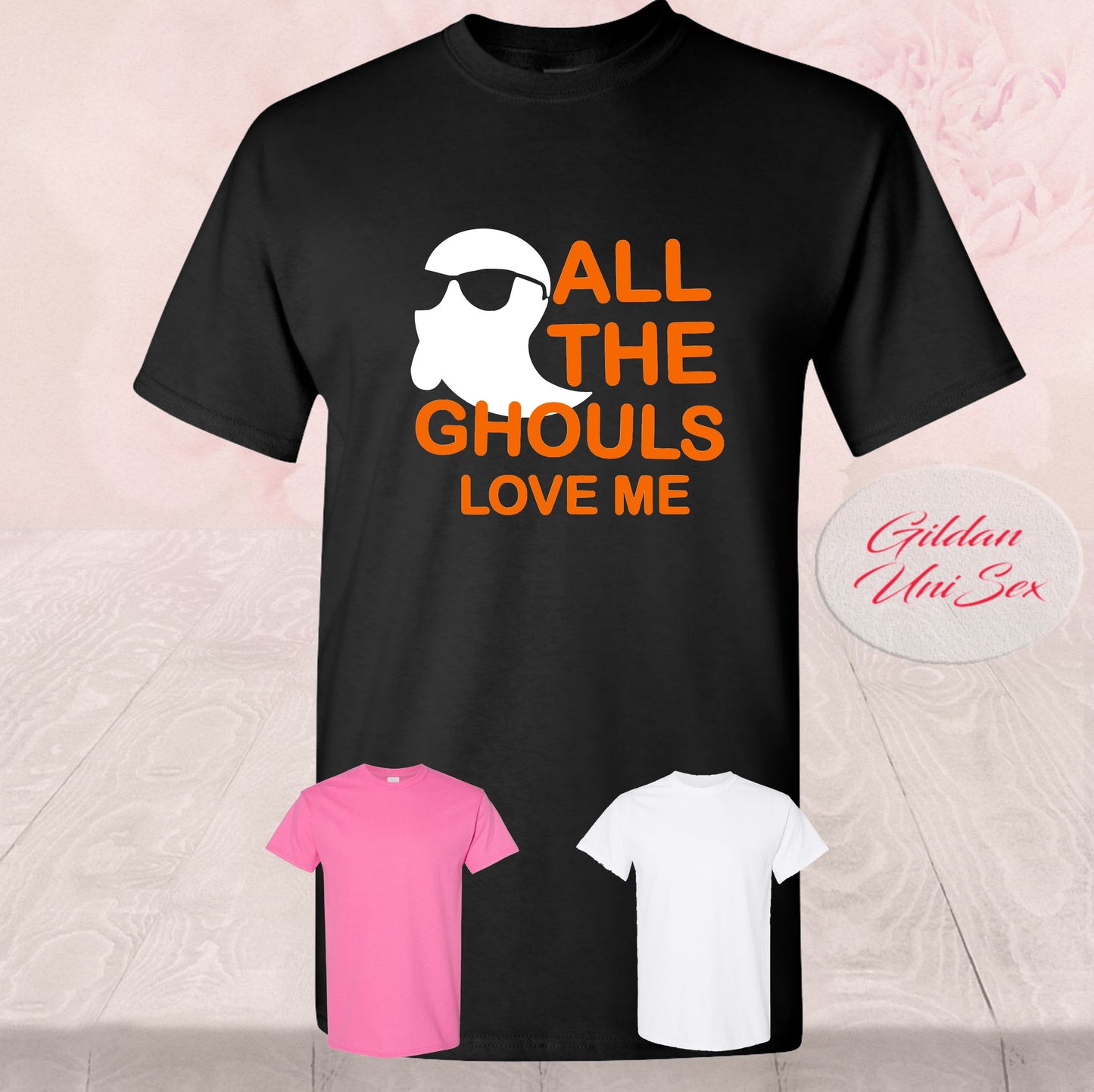 All The Ghouls Love Me, T-Shirt