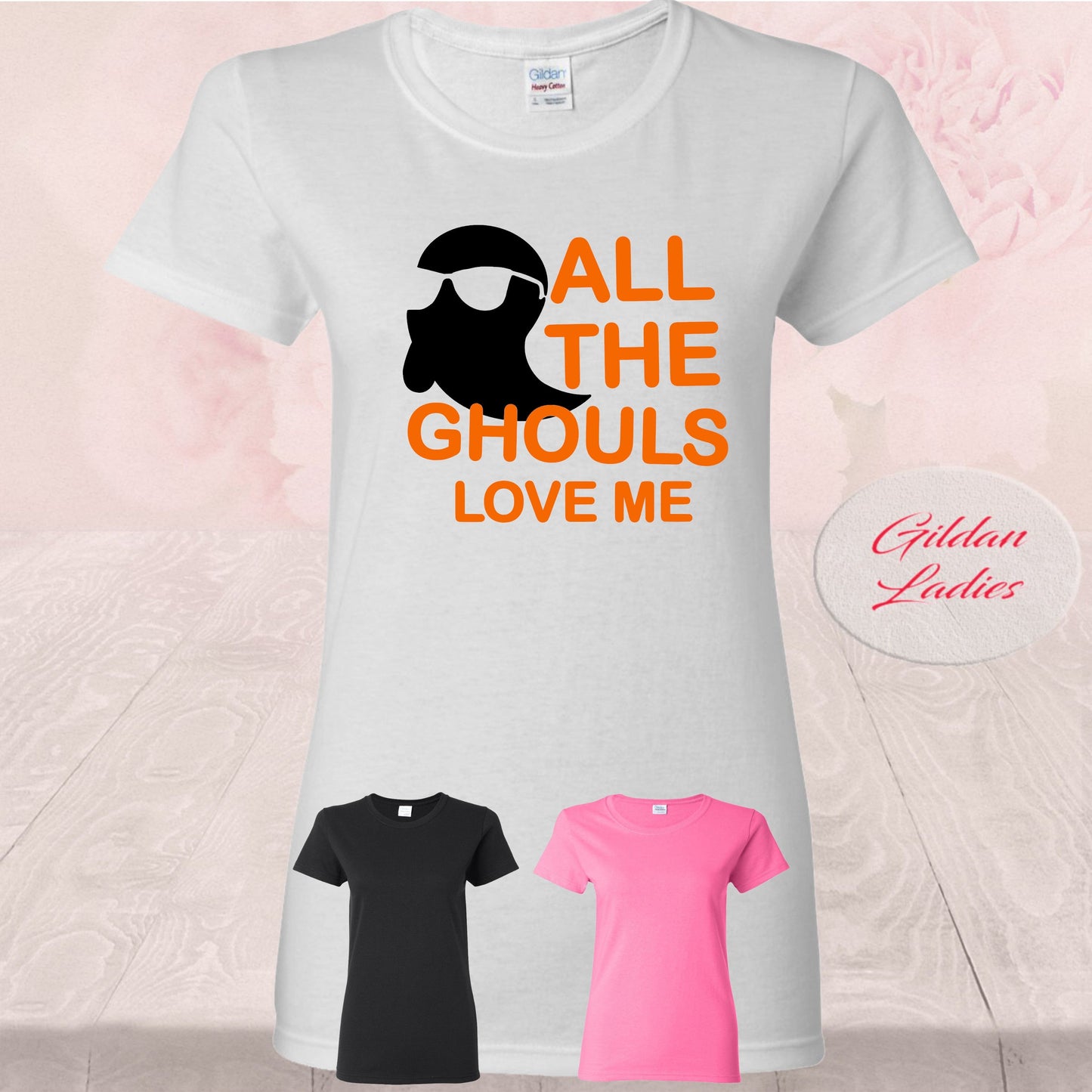All The Ghouls Love Me, T-Shirt