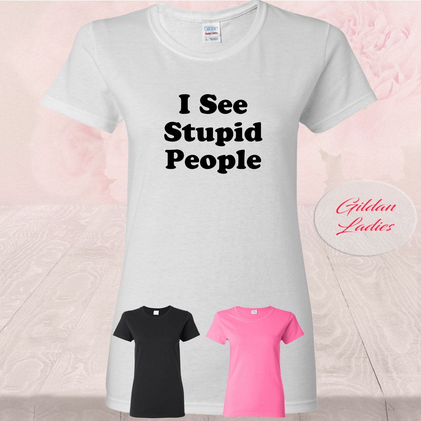 I See Stupid People | Tank Tops & T Shirts