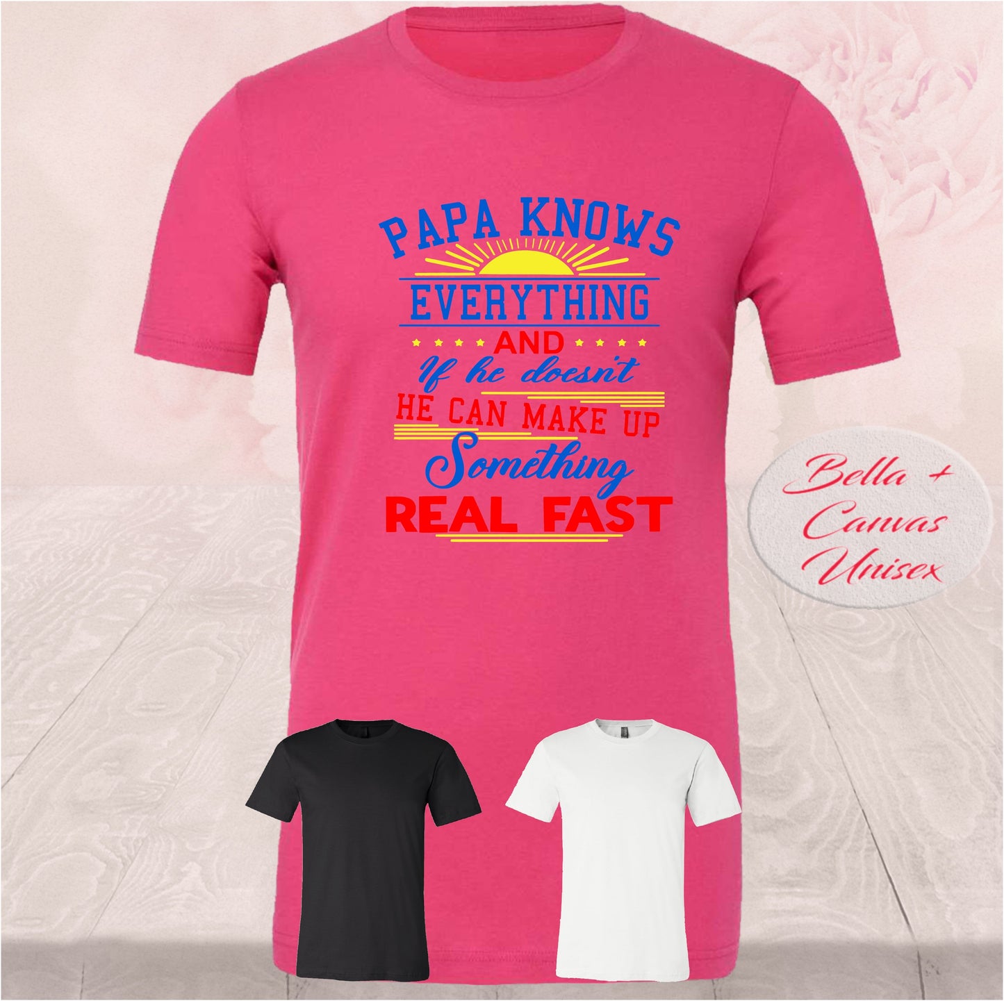 Papa Knows Everything, Shirts
