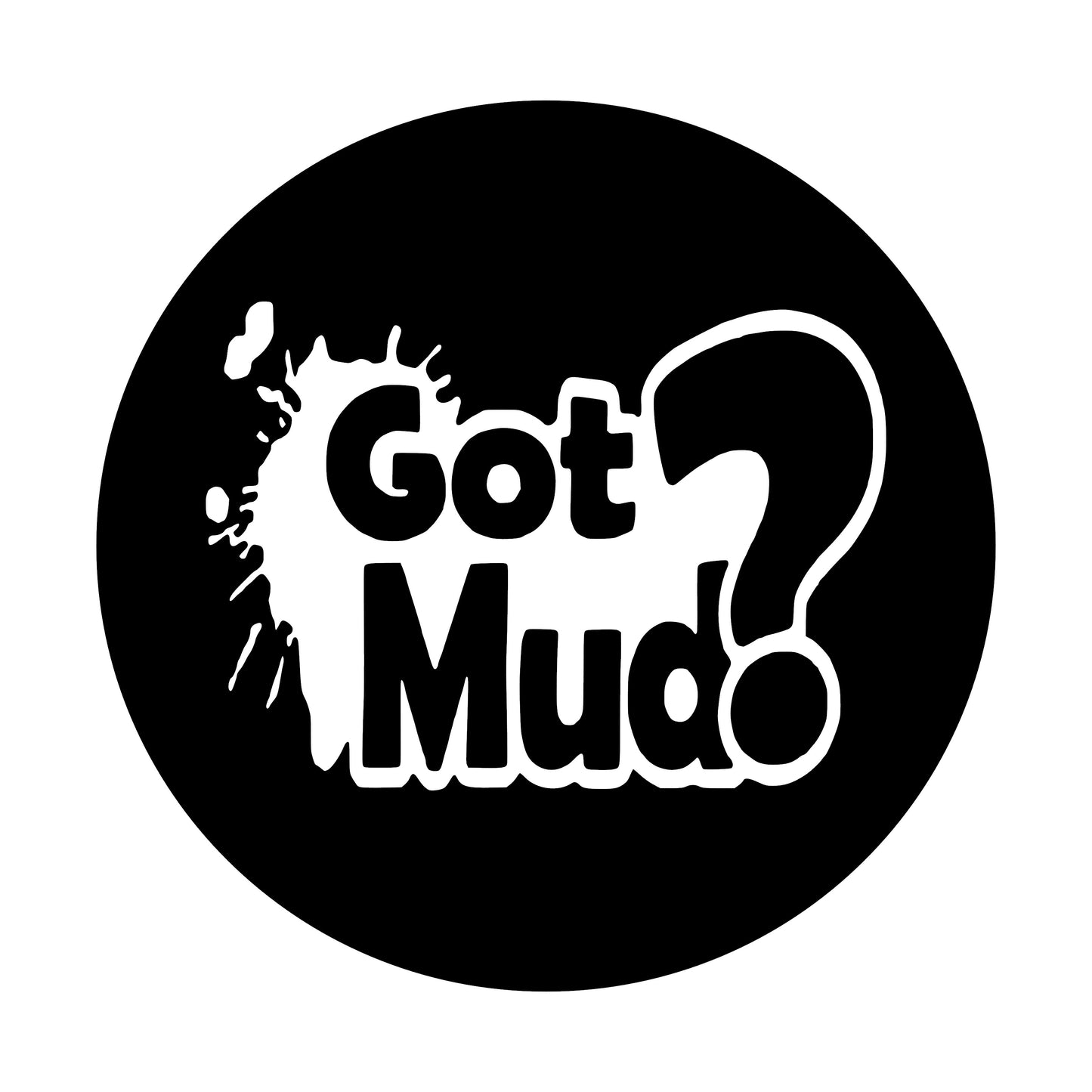 Got Mud, 2.25 inch Buttons