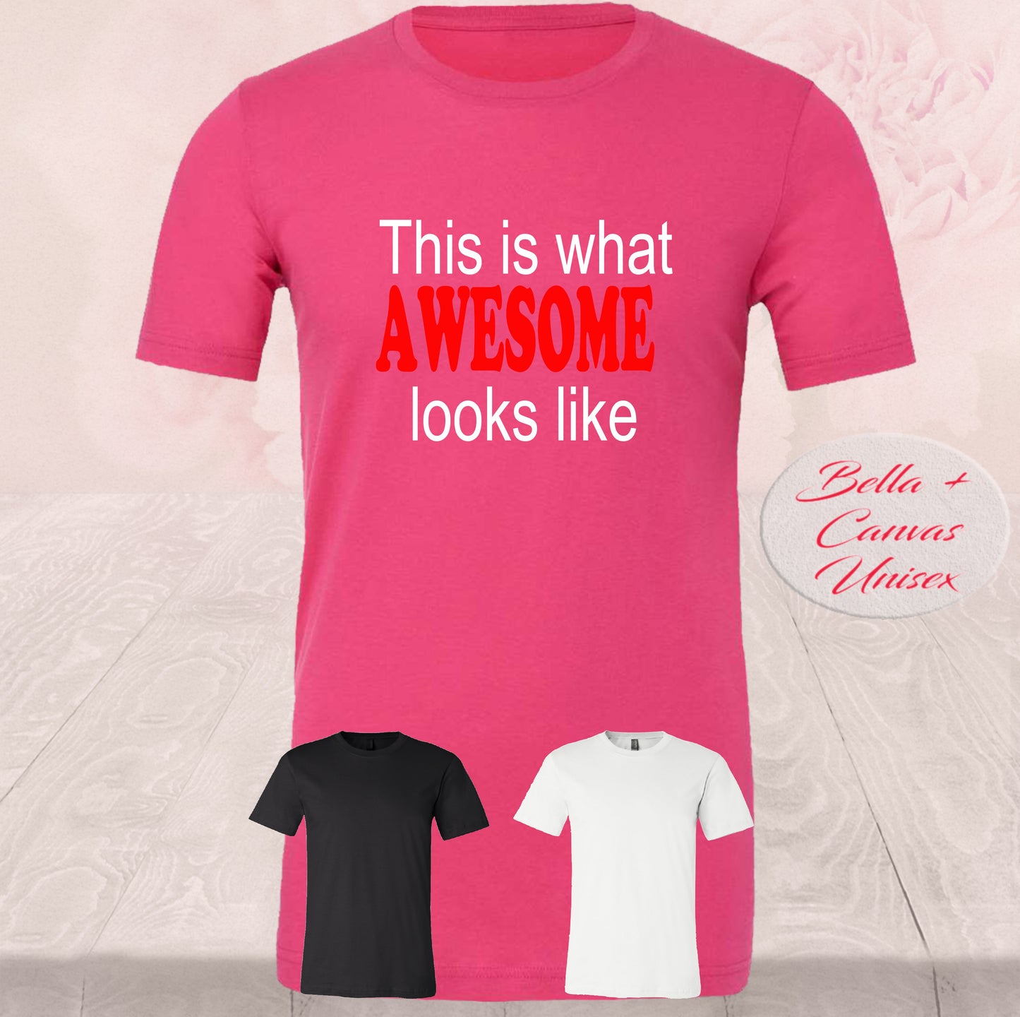 What Awesome Looks Like, Shirt