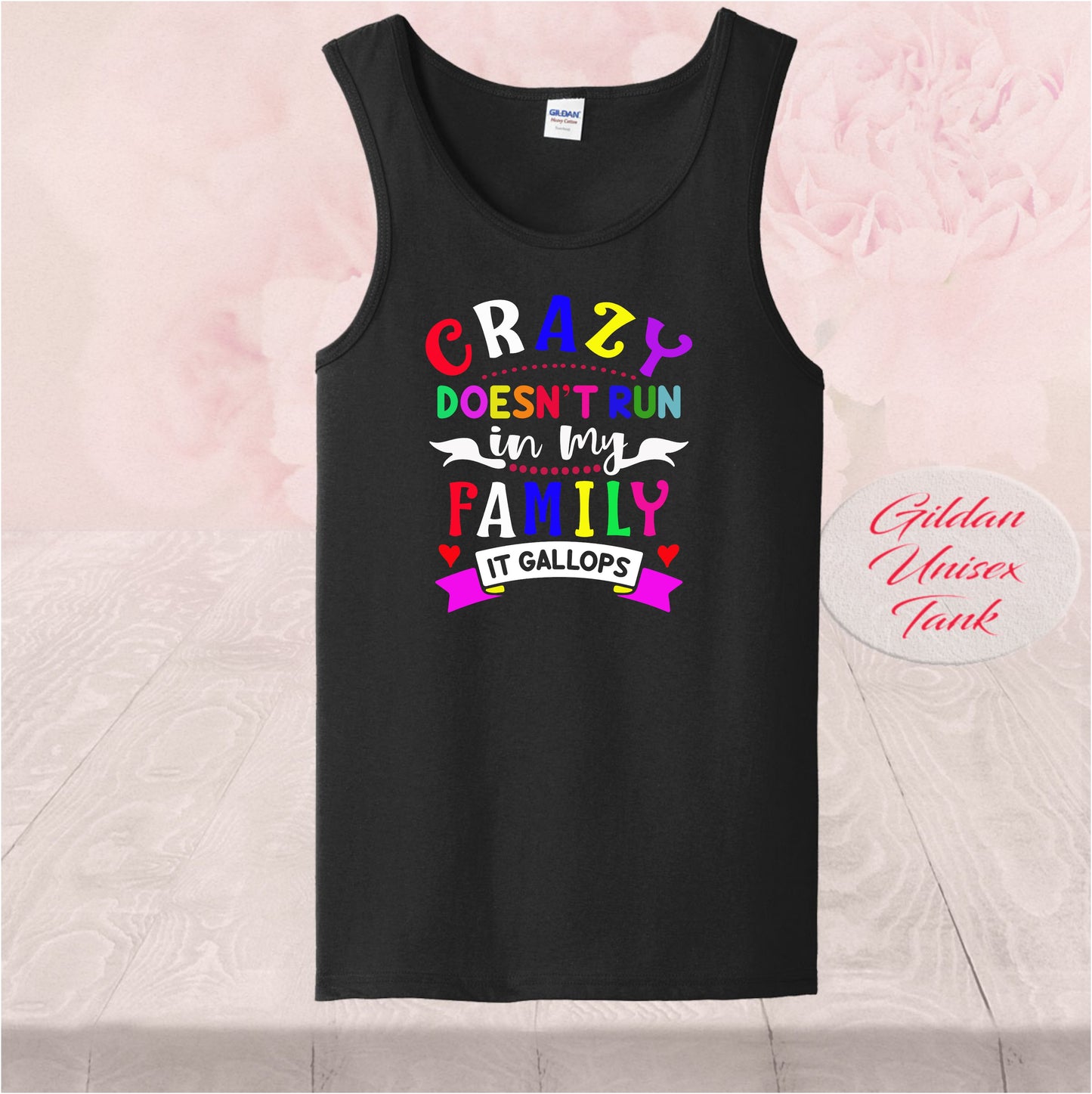 Crazy Doesn't Run in My Family, Shirts