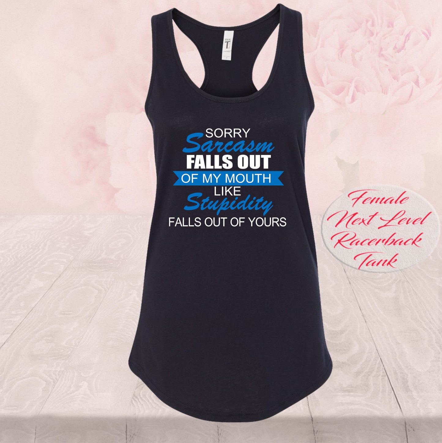 Sarcasm Fall Out Of My Mouth, Shirts