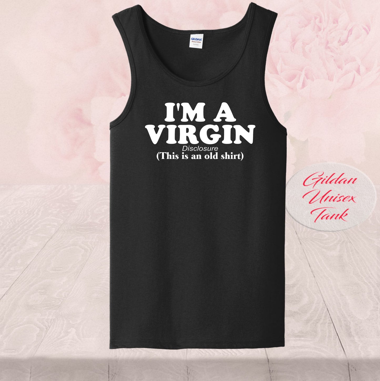 I'm A Virgin, But This Is AN Old Shirt