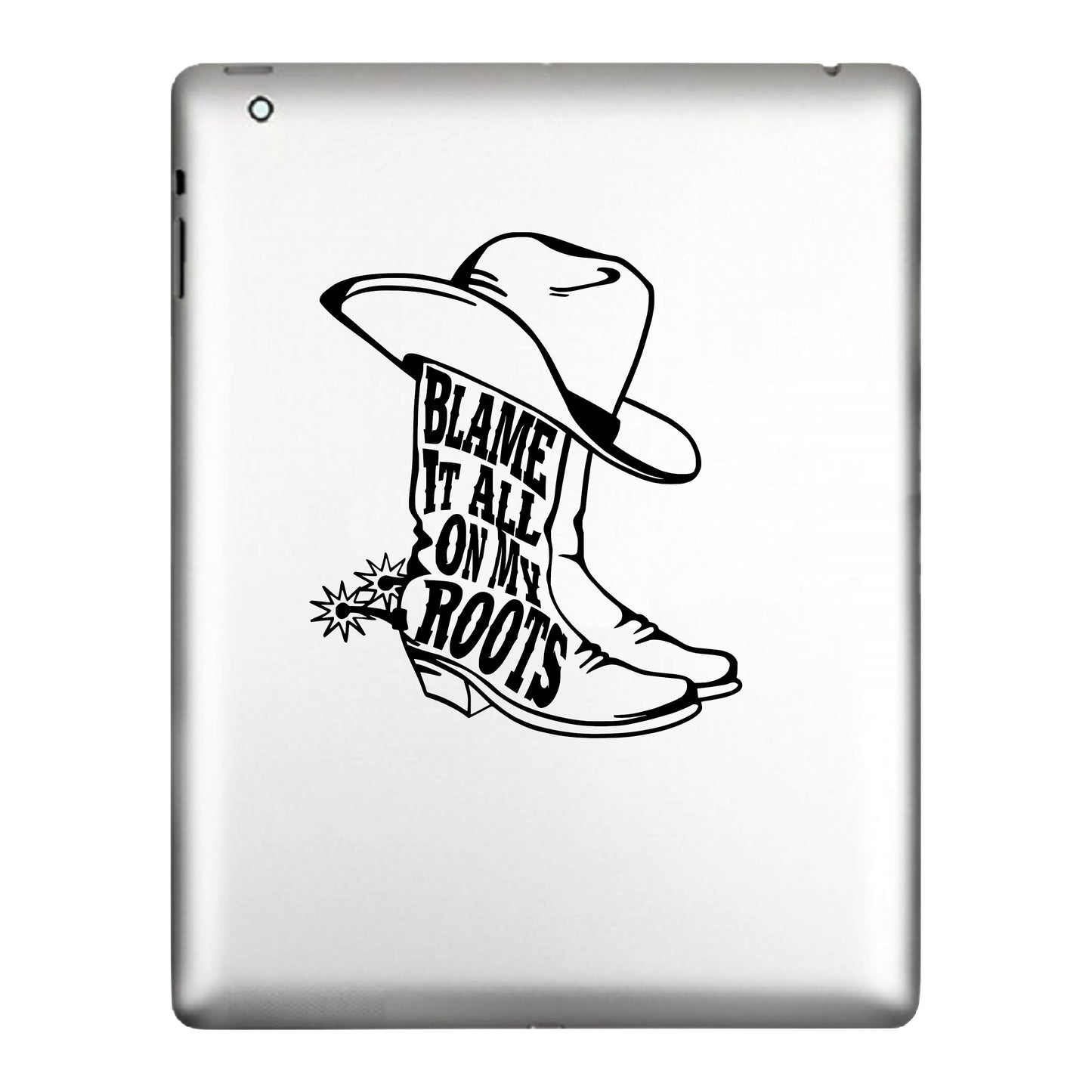 Blame It All On My Roots, Decal Sticker.