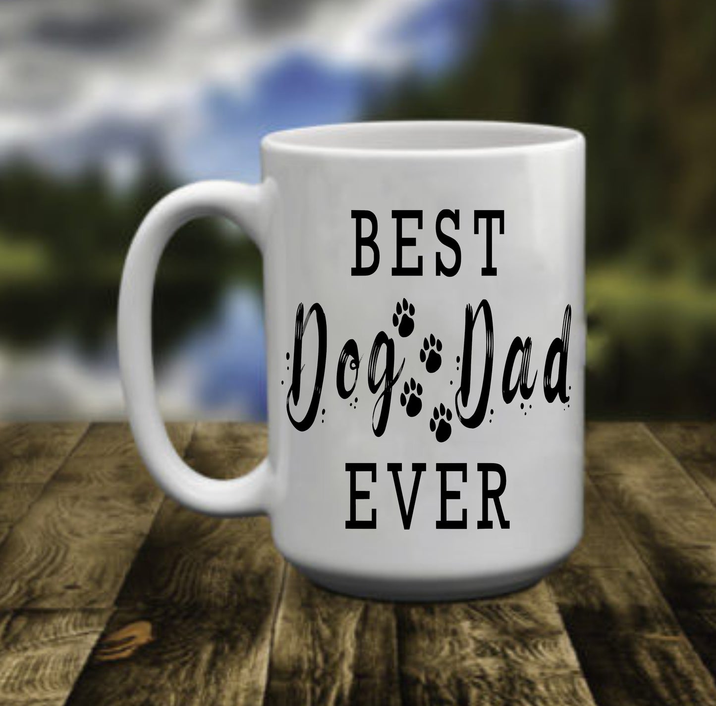 Best Dog Dad Ever, 15 oz Mug
