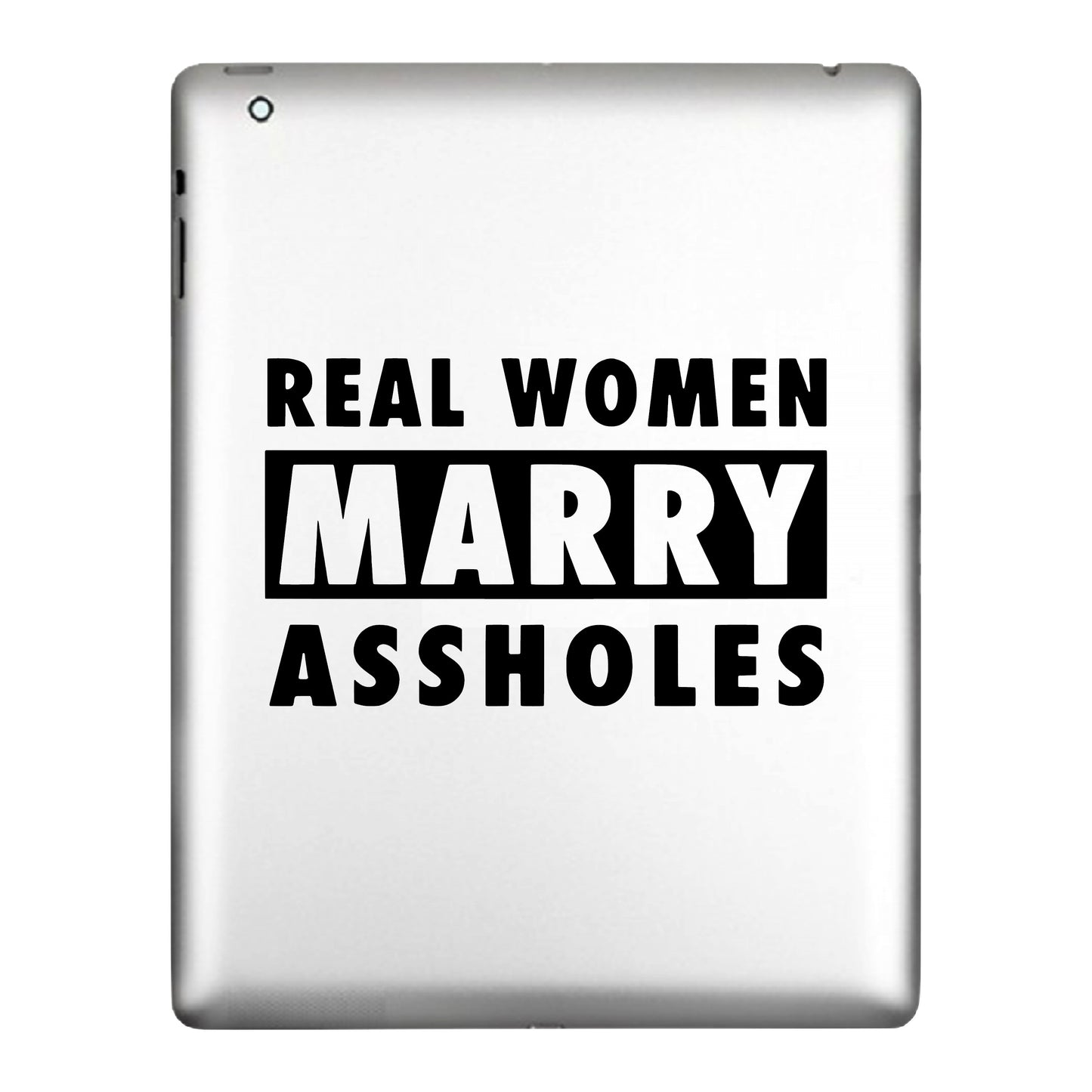 Real Woman Marry Assholes, Decal Sticker