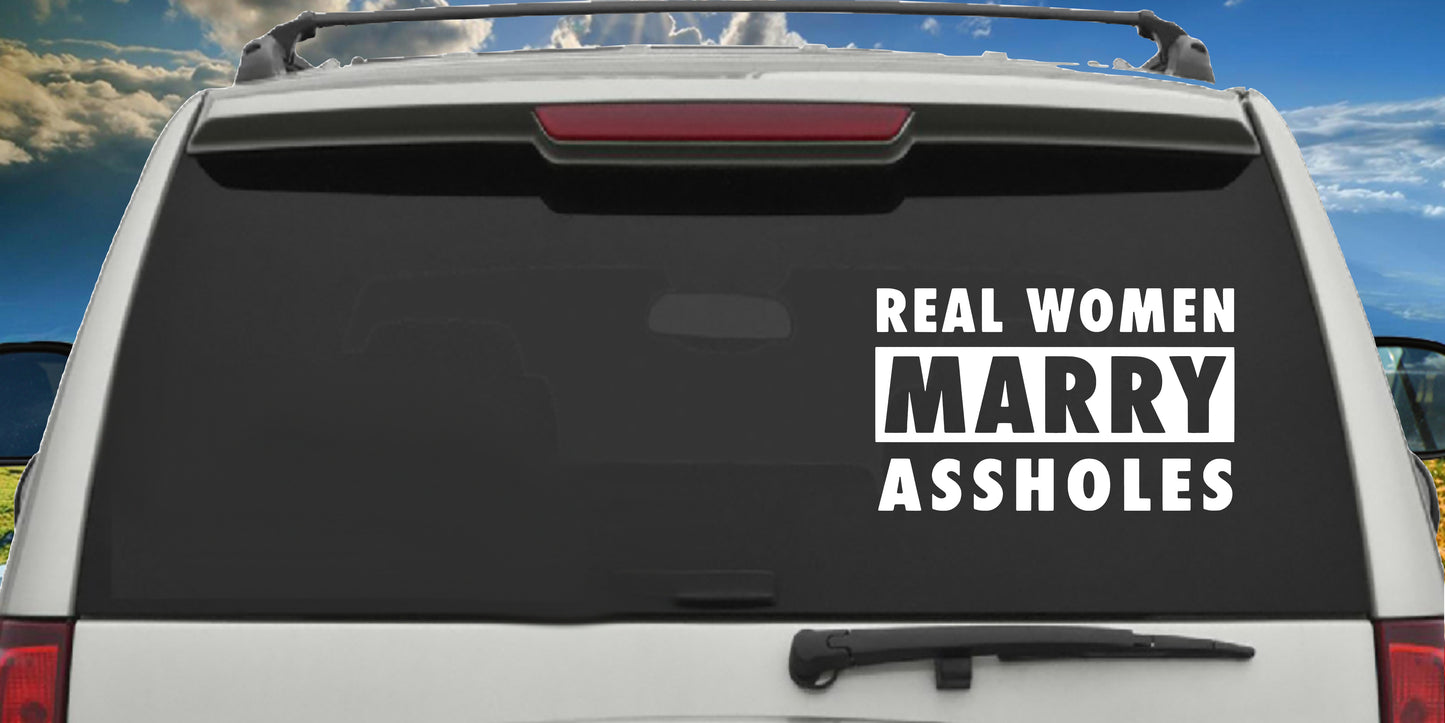 Real Woman Marry Assholes, Decal Sticker
