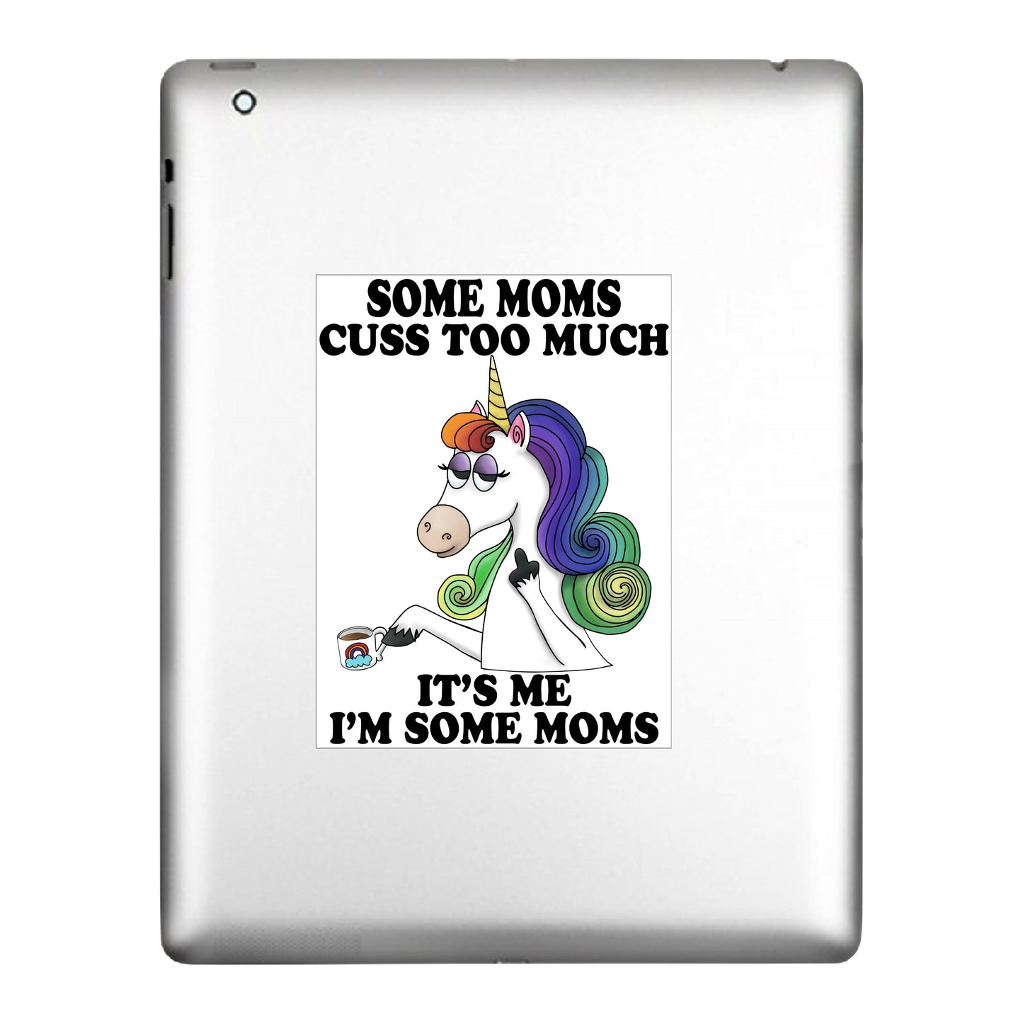 Some Moms Cuss Too Much, Decal Sticker
