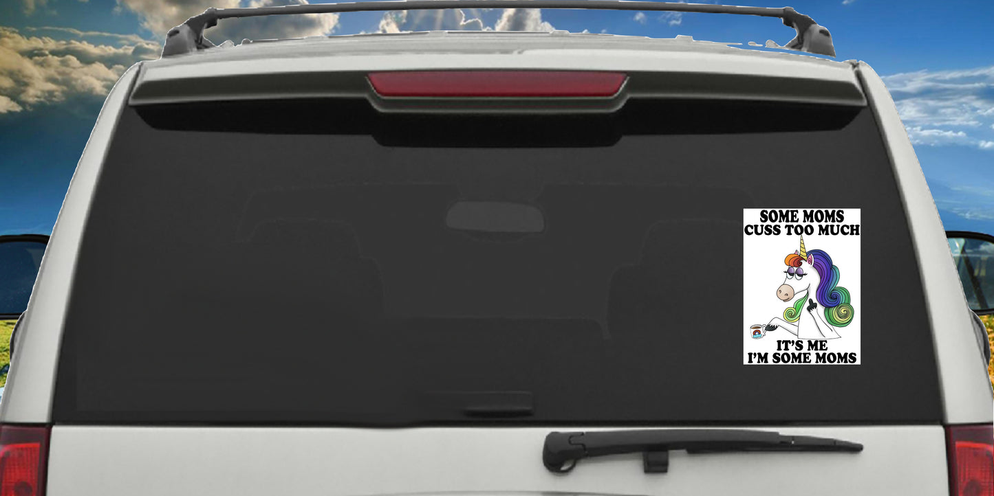 Some Moms Cuss Too Much, Decal Sticker
