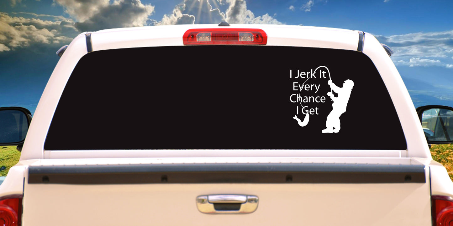 I Jerk It Every Chance I Get, Sticker Decal