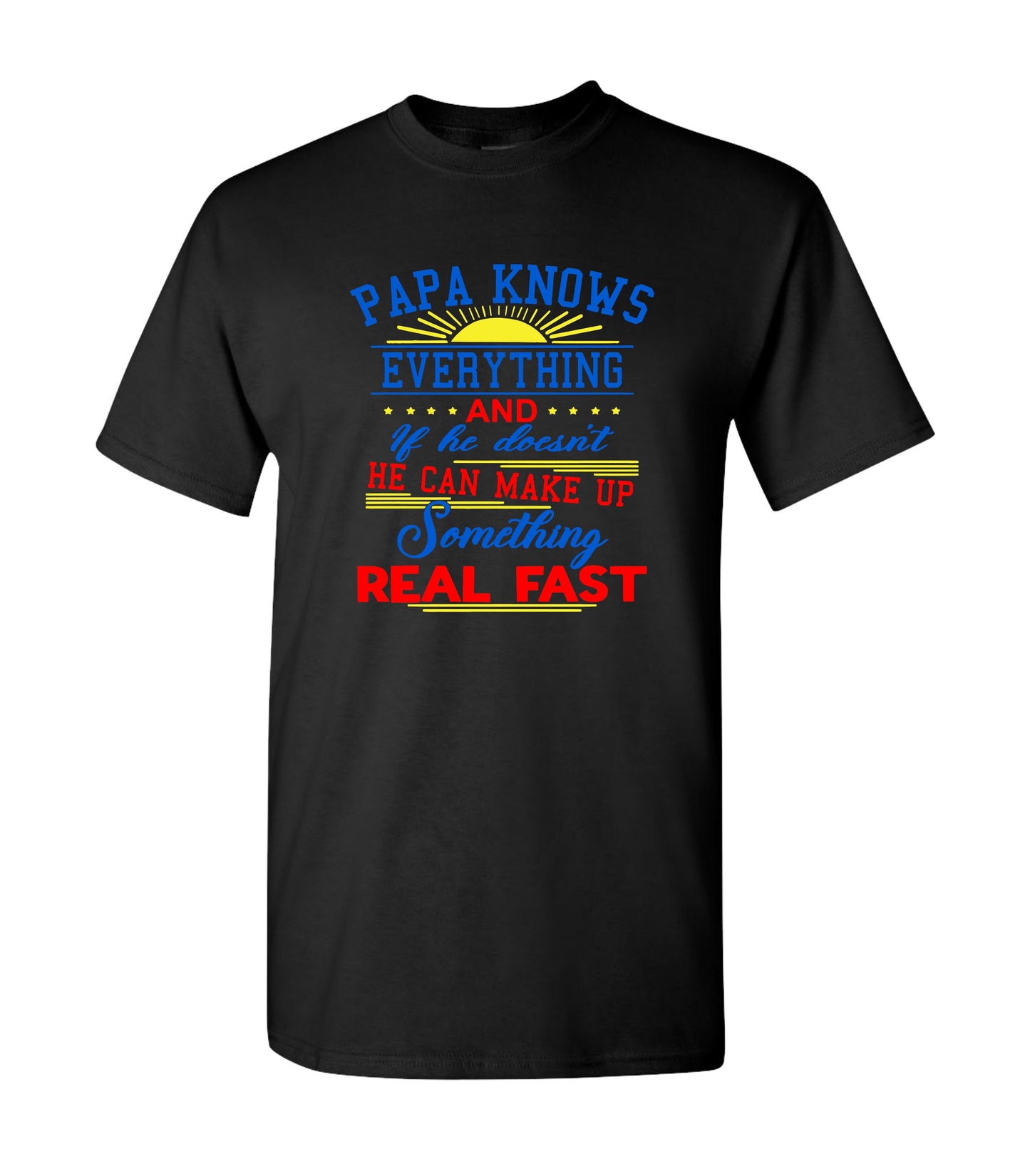 Papa Knows Everything, Shirts