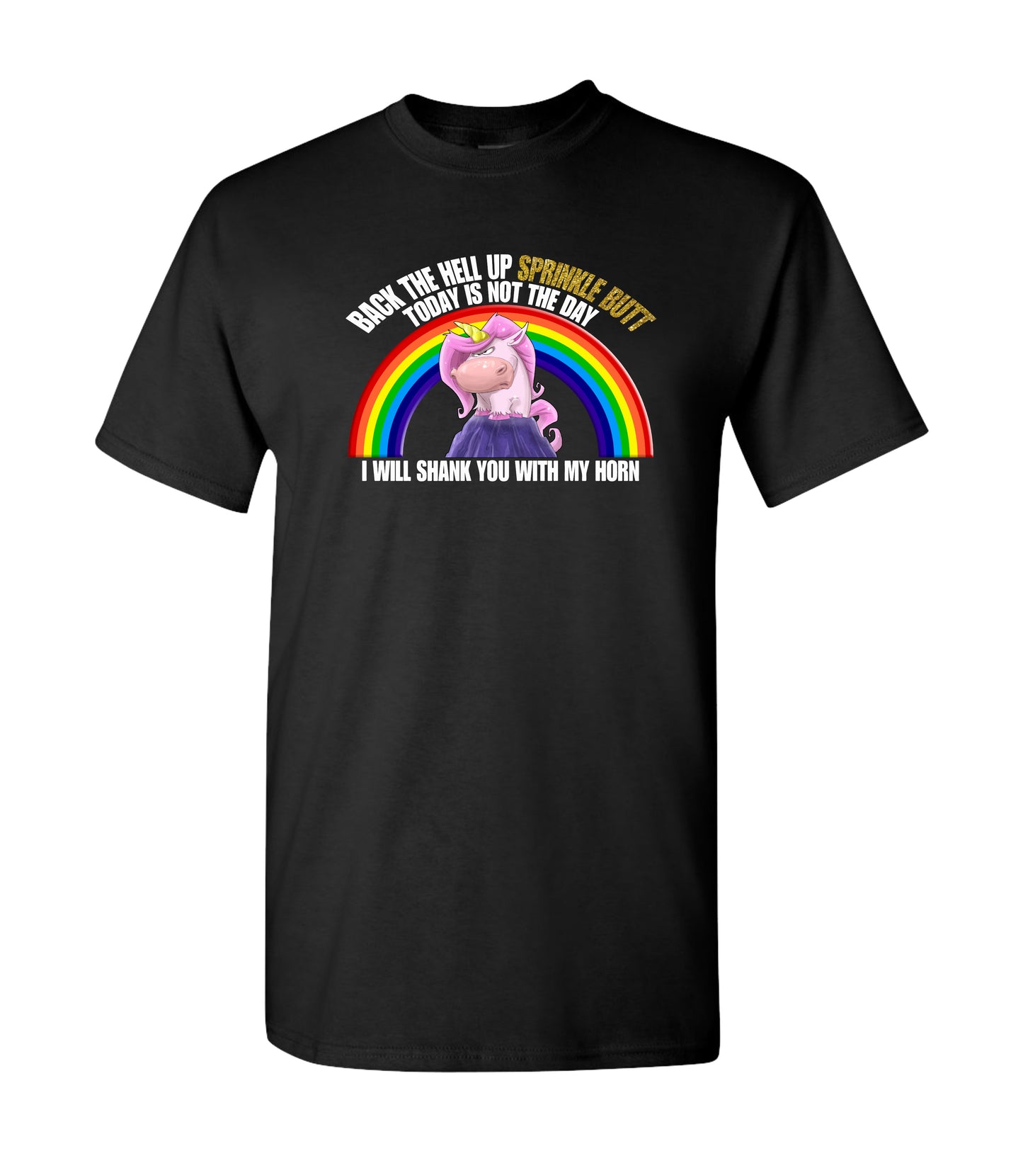 Back The Hell Up Sprinkle Butt, Shirt