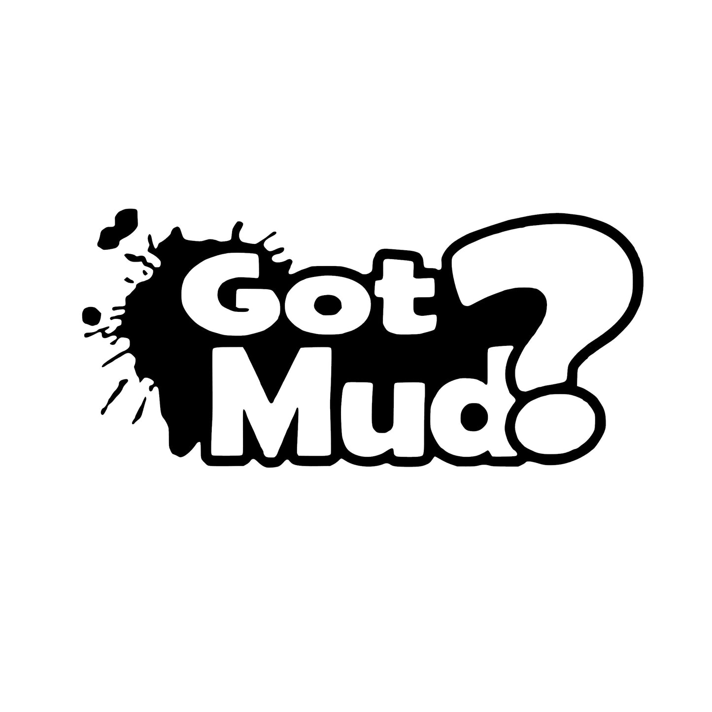 Got Mud, Sticker Decal