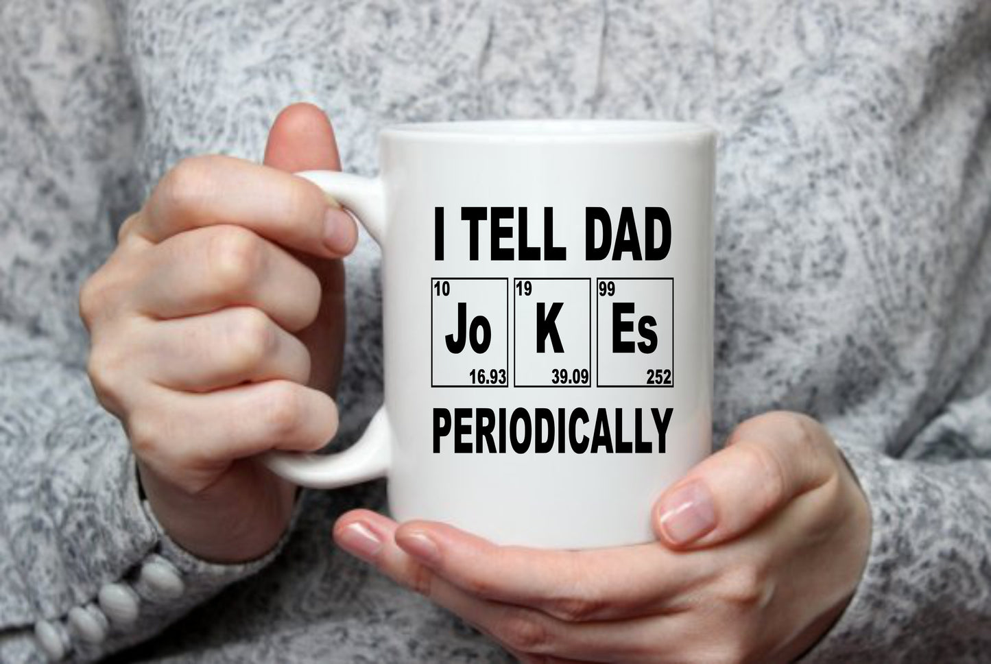 I Tell Dad Jokes Periodically, Bad Dad Jokes, 15 oz Mug