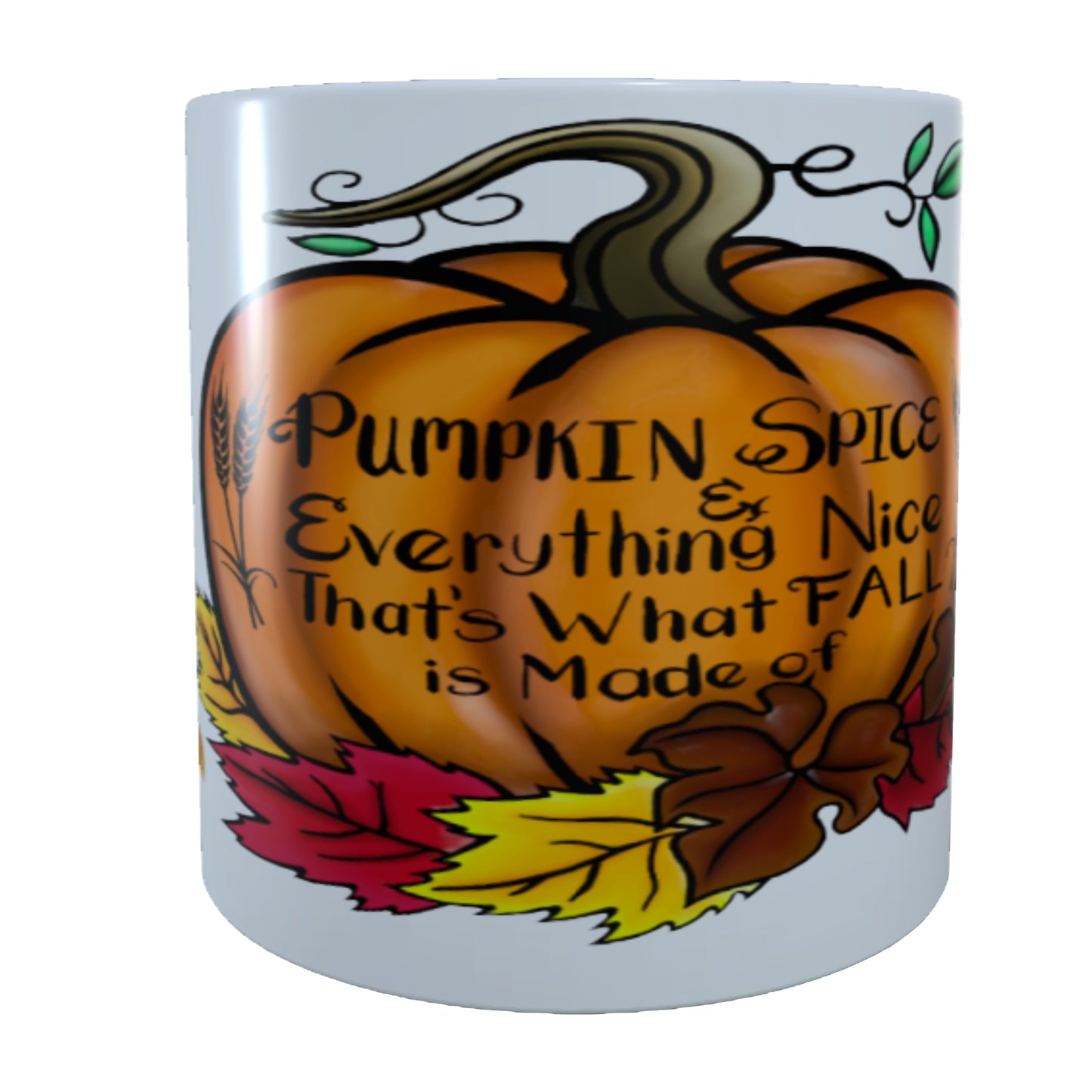 Pumpkin Spice & Everything Nice, 15 oz Mug.