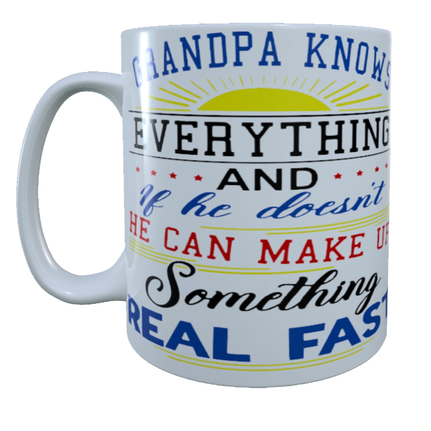 Grandpa Knows Everything, 15 oz Mug