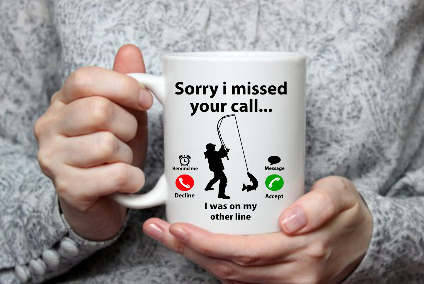 Sorry I Missed Your Call,15 oz Mug