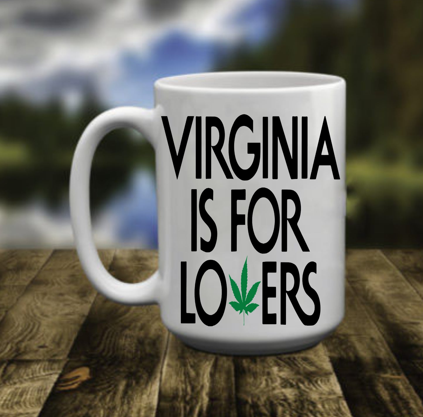 Virginia Is For Lovers, Weed Leaf, 15 oz Mug