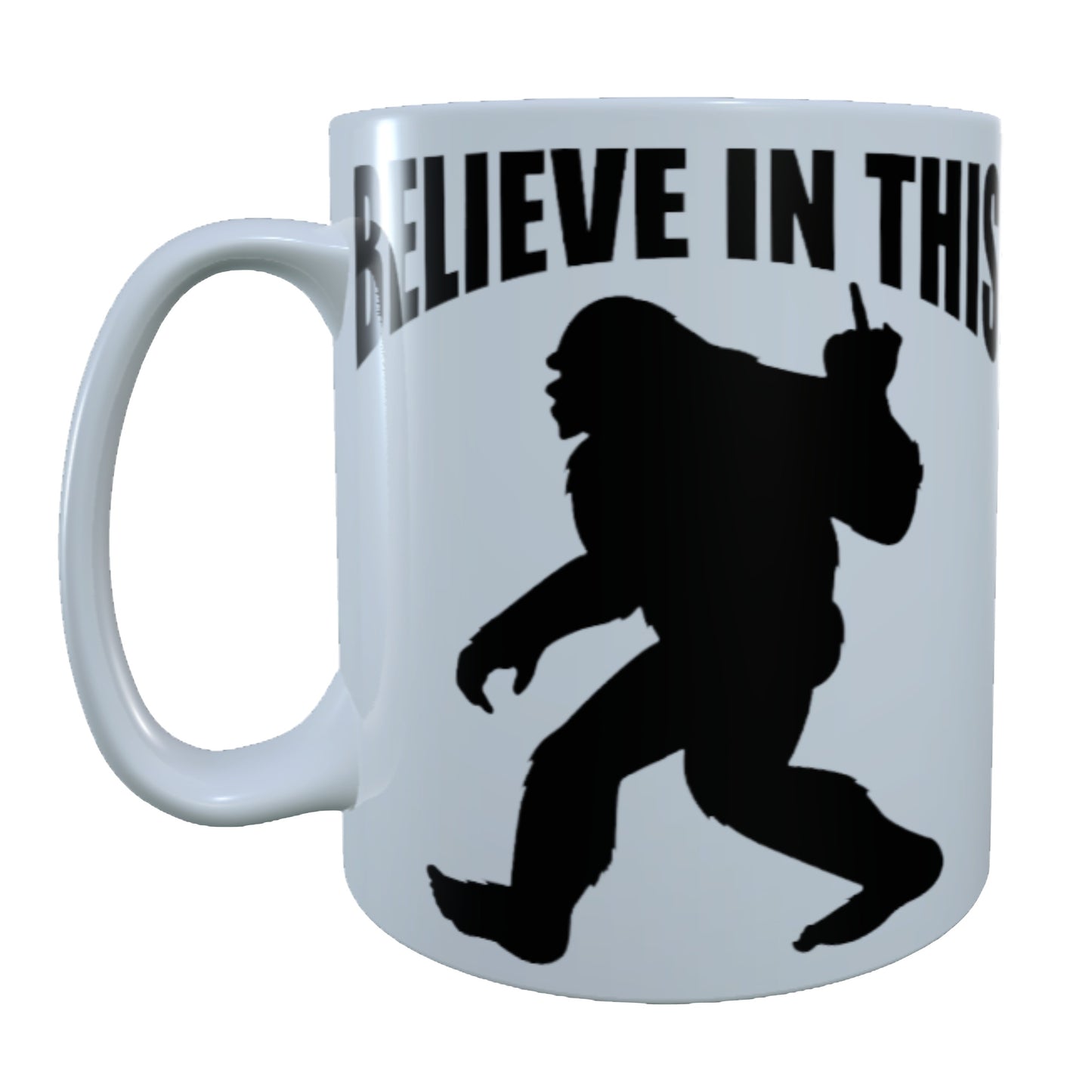 Bigfoot Believe In This, Middle Finger, 15 oz Mug