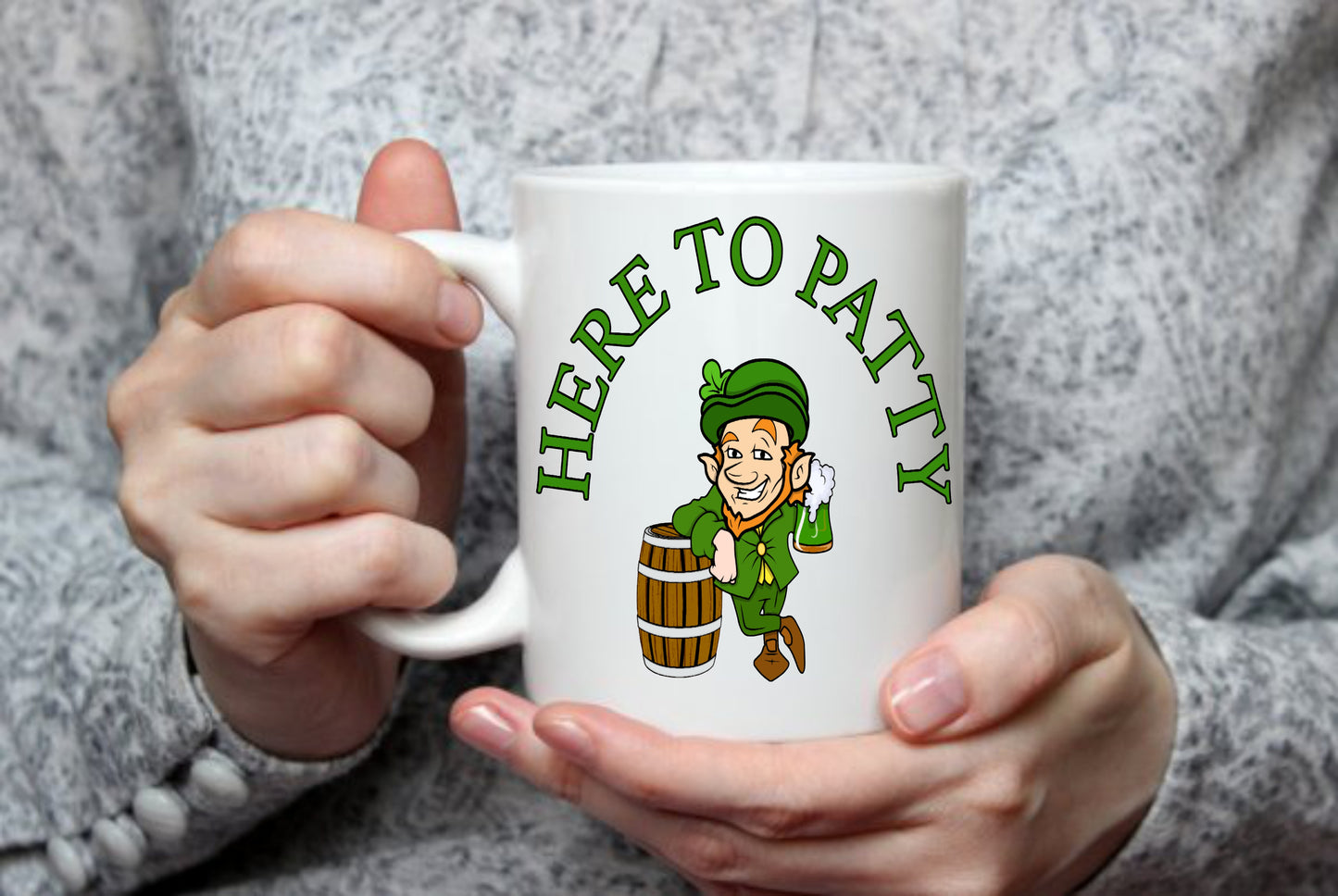 Here To Patty, St. Patrick's Day, 15 oz Mug