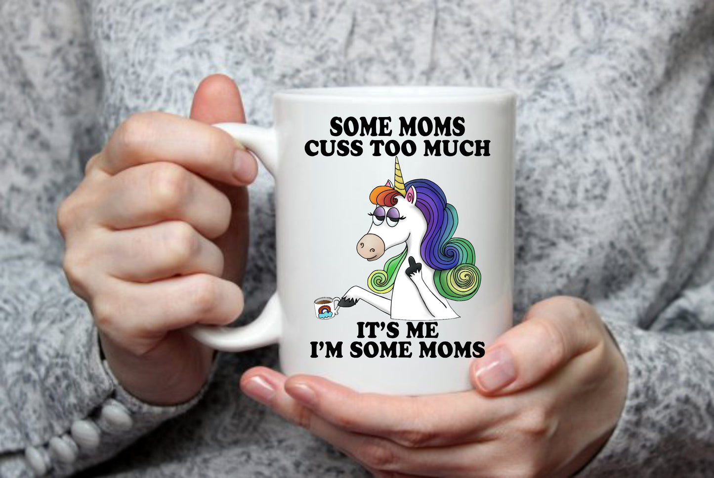 Some Moms Cuss Too Much, 15 oz Mug