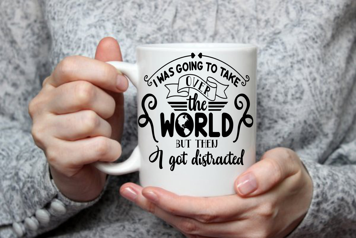 I Was Going To Take Over The World, 15 oz Mug.