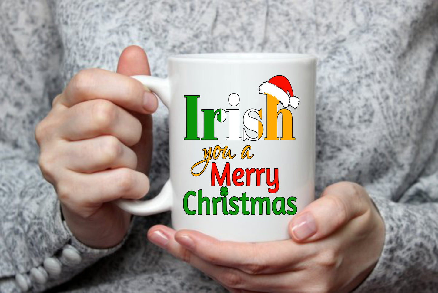 Irish you a Merry Christmas, 15 oz mug