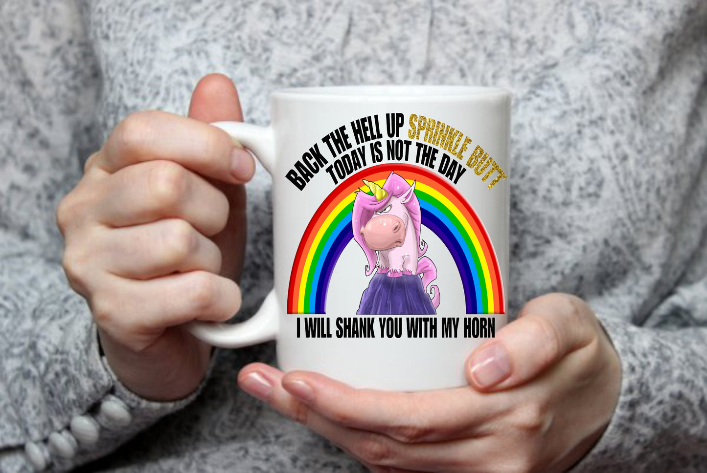Back The Hell Up Sprinkle Butt, 15 oz Mug