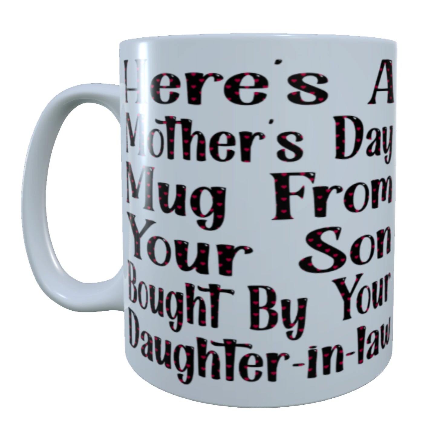 Mother's Day Mug From Your Son, 15 oz Mug