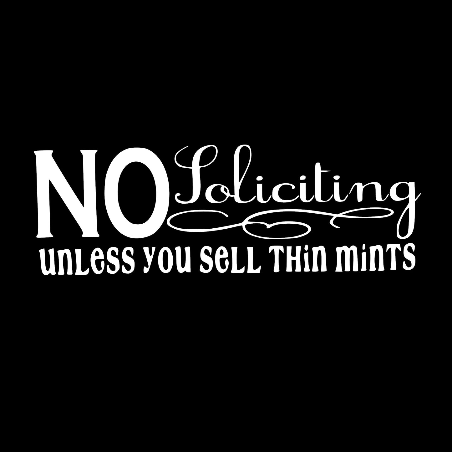 No Soliciting Sell Thin Mints , Sticker Decal