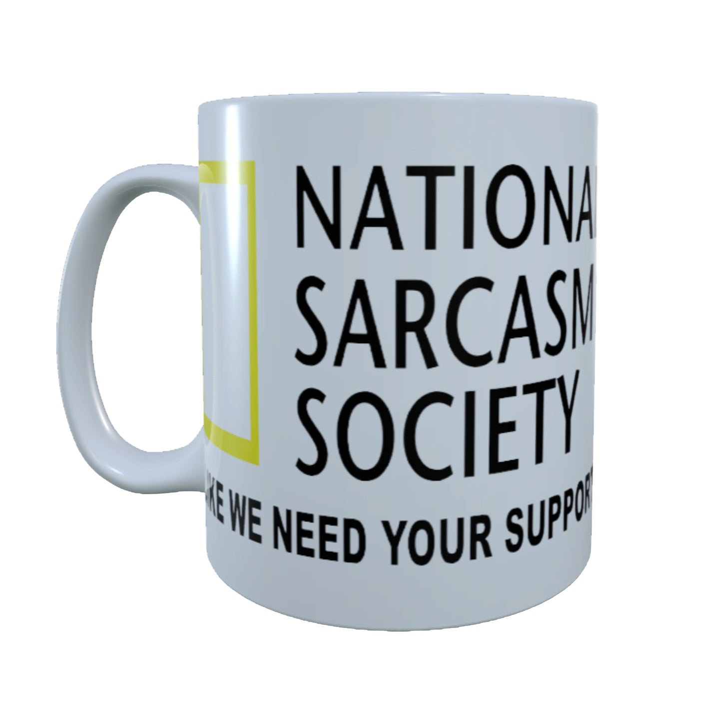 National Sarcasm Society, 15 oz Mug