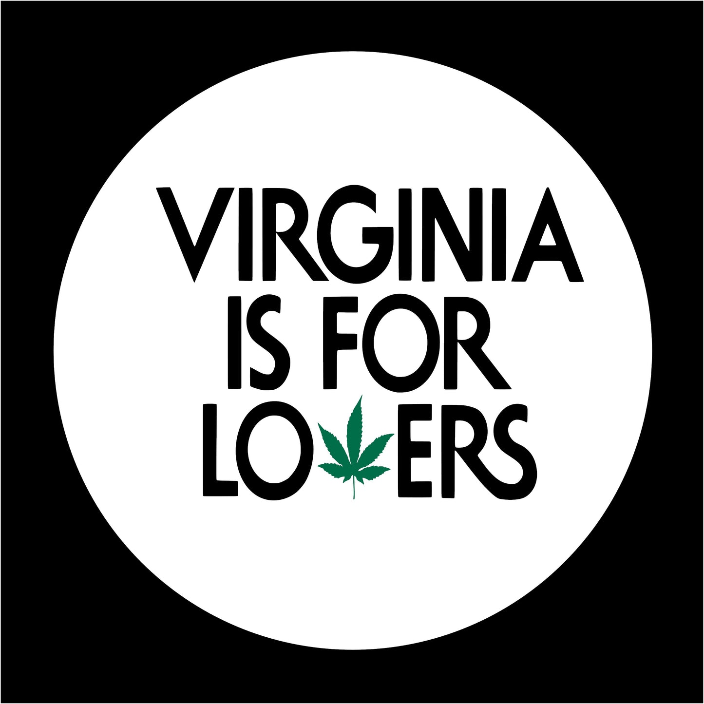 Virginia Is For Lovers, 2.25 inch Buttons