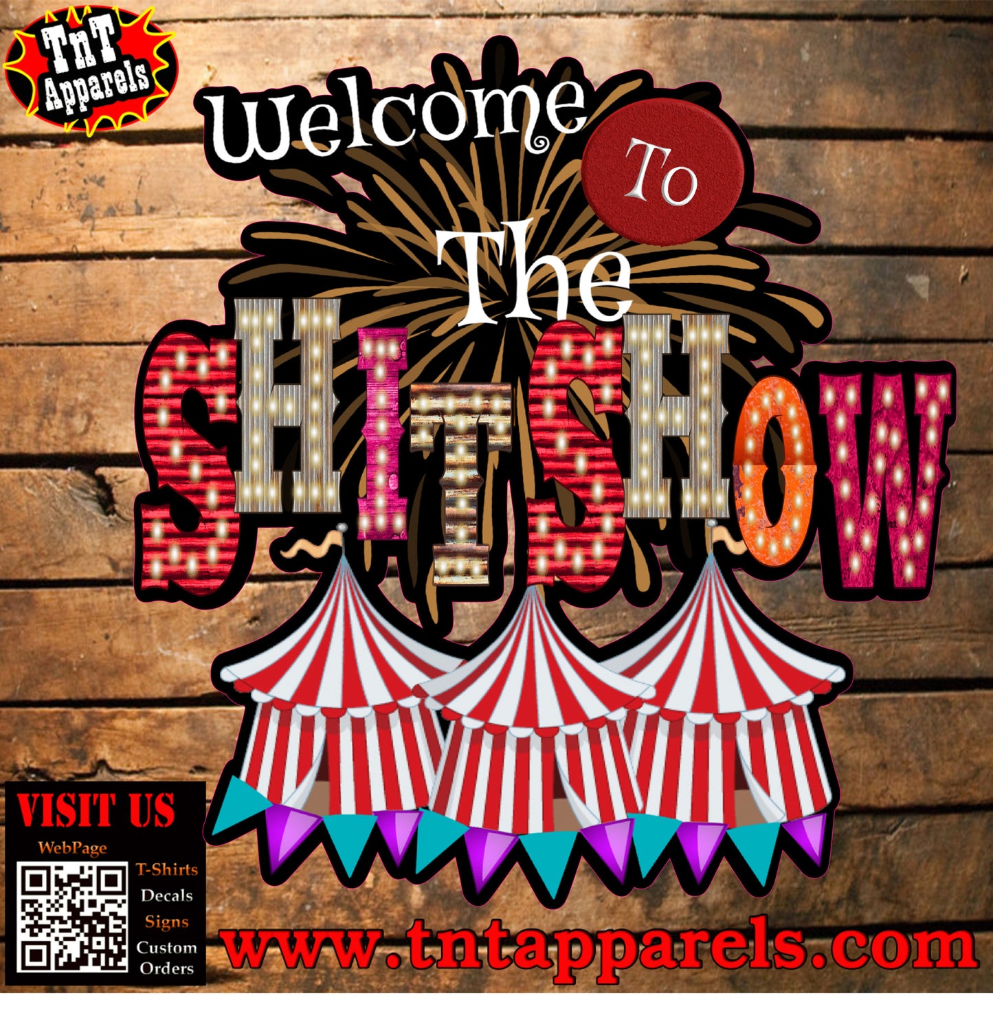 Welcome To The Shit Show | Crazy Life | Circus Tent | Digital PNG "File Only".