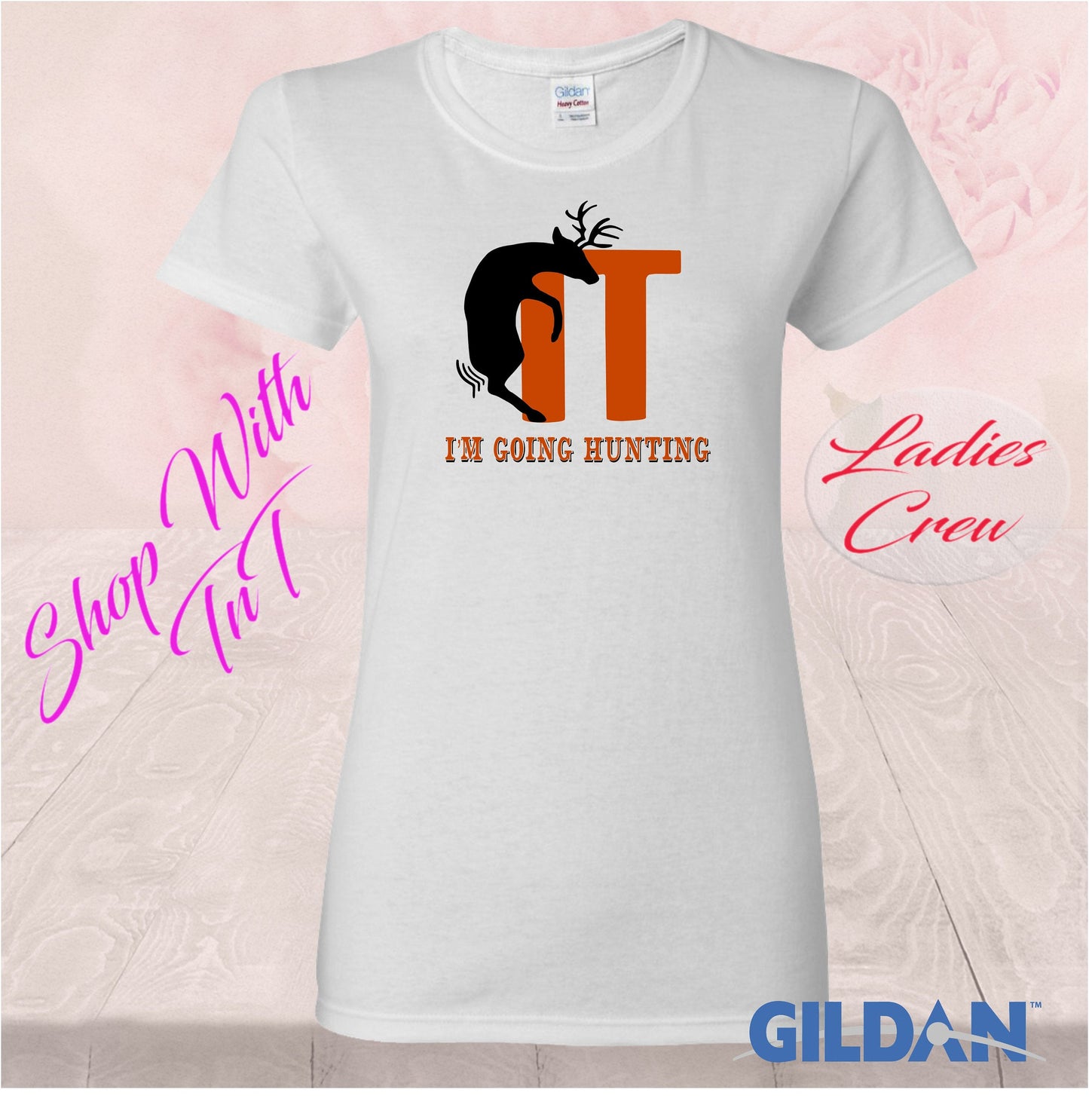 F**k It I'm Going Hunting Deer Hunter Digital PNG "File Only"