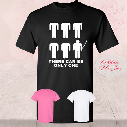 There Can Be Only One Shirt