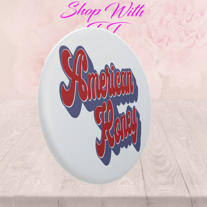 Example custom pinback button with American Honey design