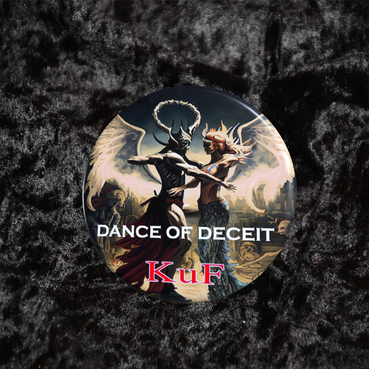 Kuf Dance Of Deceit Pinback Button