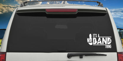 Marching Band It's A Band Thing, Sticker Decal
