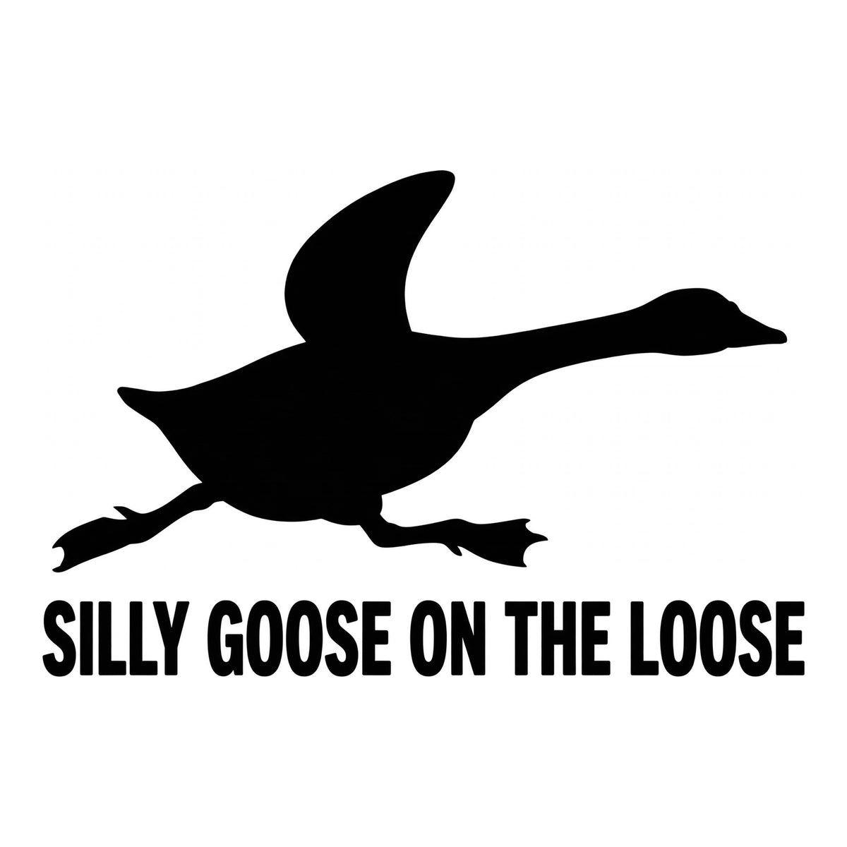 Silly Goose On The Loose decal design in black on a white background