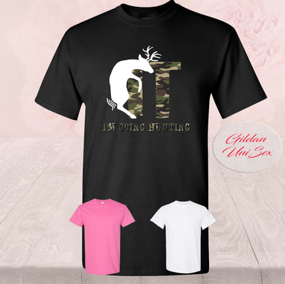F*ck It I'm Going Hunting Camo, Shirts