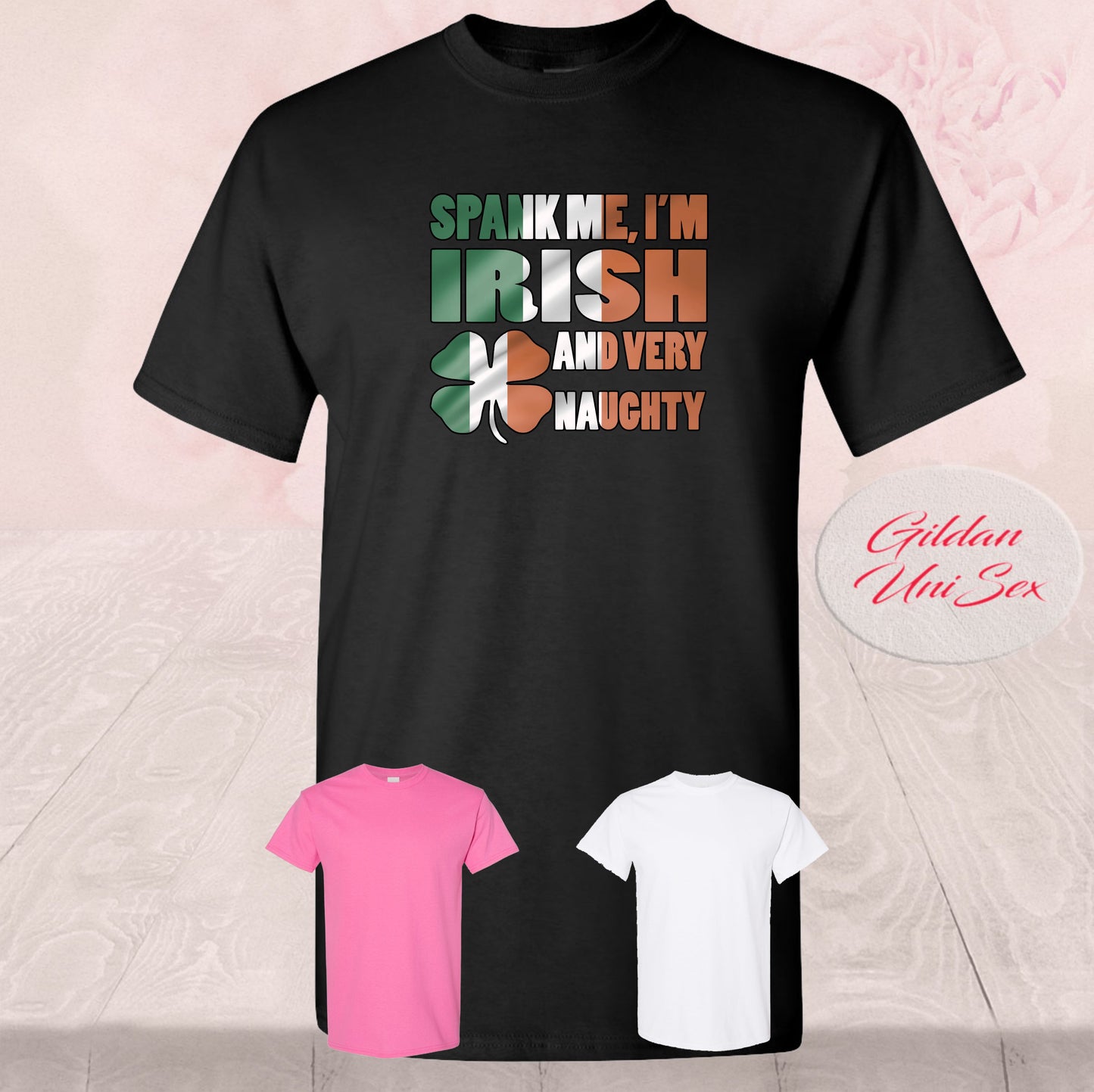 Spank Me I'm Irish And Very Naughty, Shirt