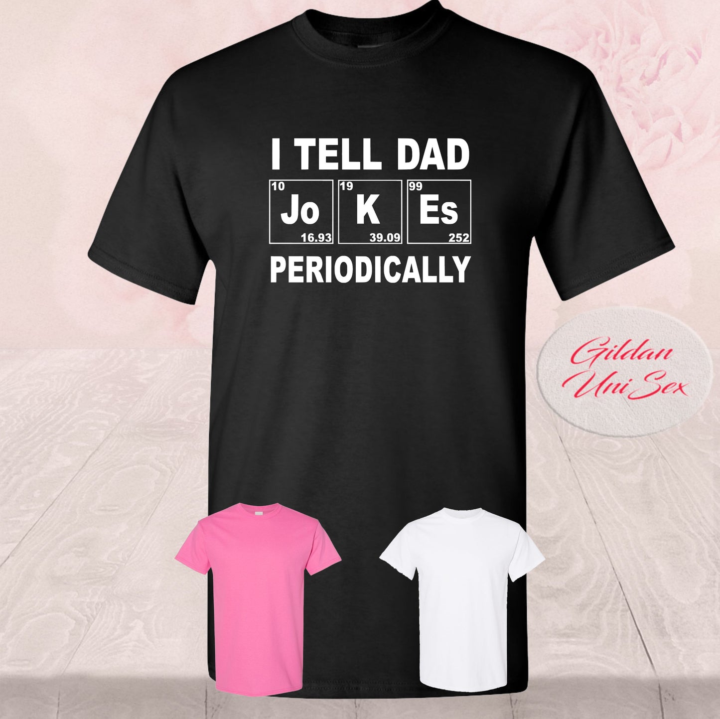 I Tell Dad Jokes Periodically,  Shirts