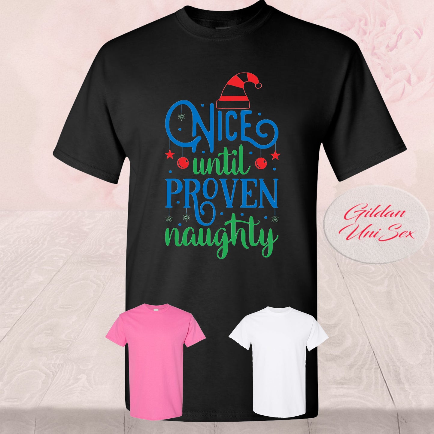 Nice Till Proven Naughty, T-Shirt