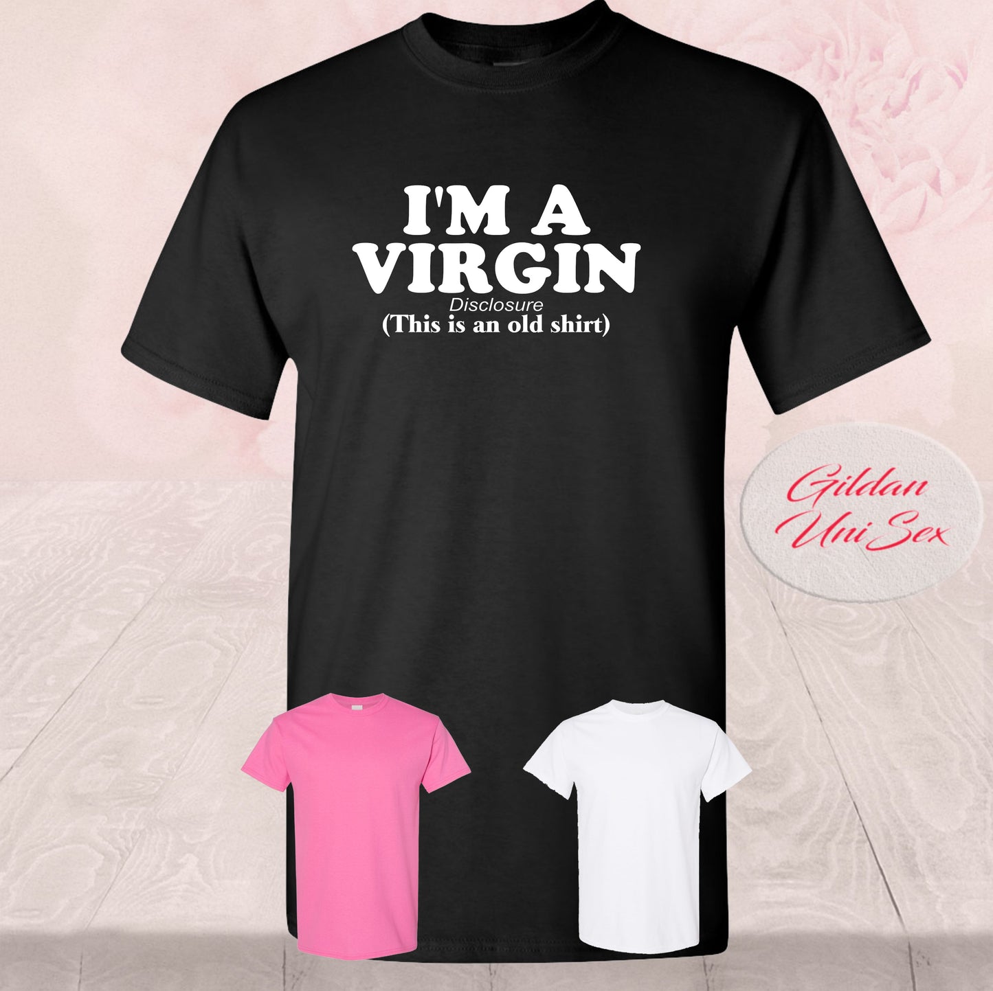 I'm A Virgin, But This Is AN Old Shirt